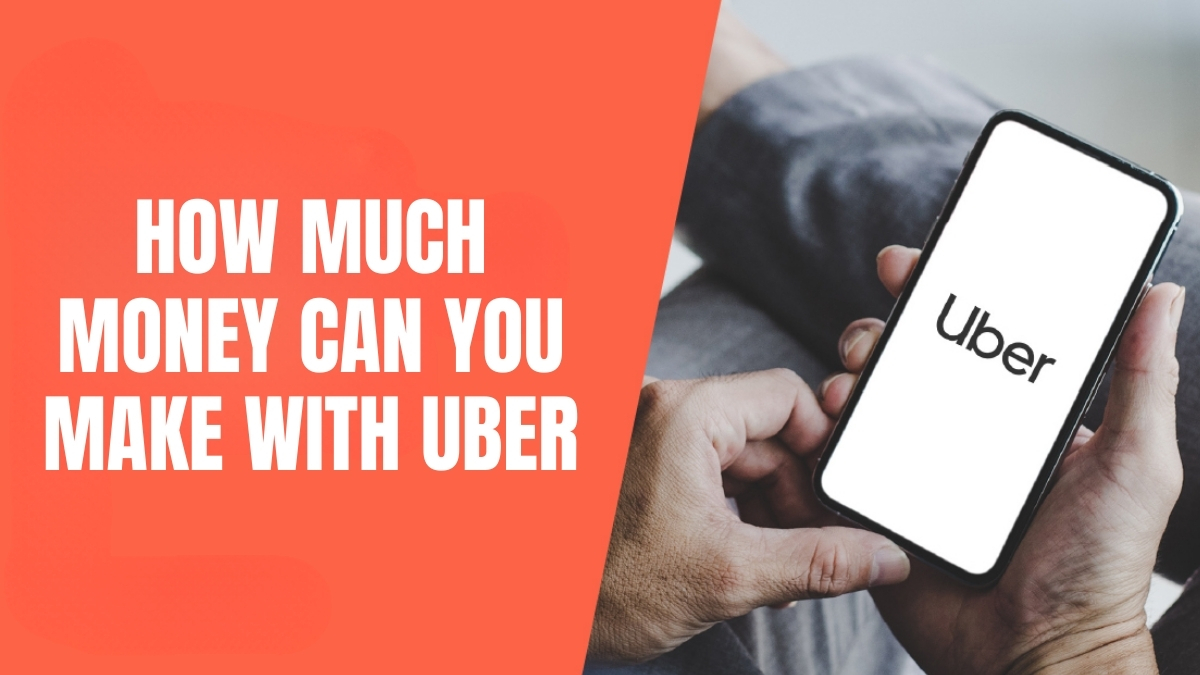 How Much Money Can You Make With Uber?