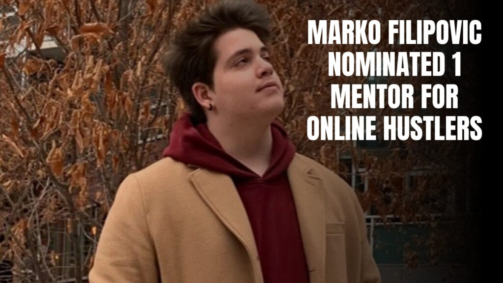 Marko Filipovic nominated #1 mentor for online hustlers!