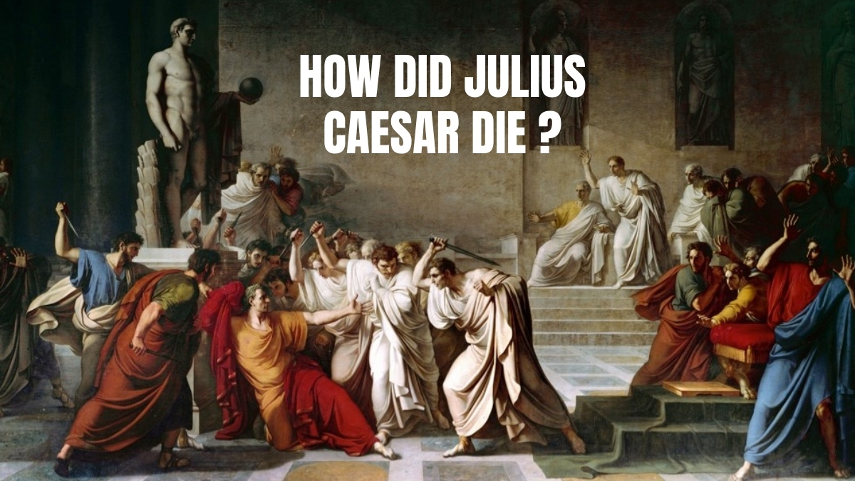 How Did Julius Caesar Die?