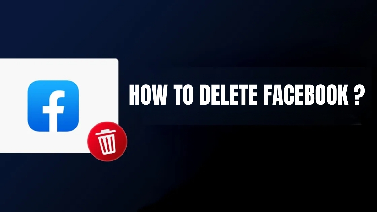 How To Delete Facebook?