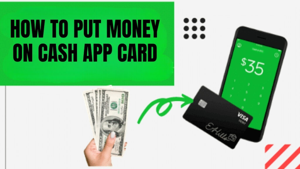 How To Put Money On Cash App Card – An Easy To Use Digital Wallet