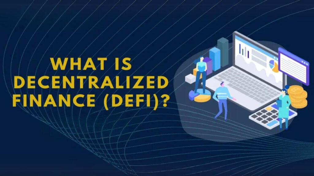 What Is Decentralized Finance (DeFi)?