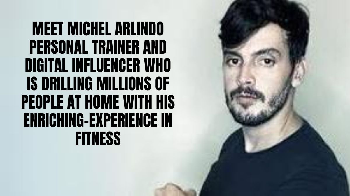 Meet Michel Arlindo: Personal Trainer and Digital Influencer Who Is Drilling Millions of People at Home with His Enriching Experience in Fitness