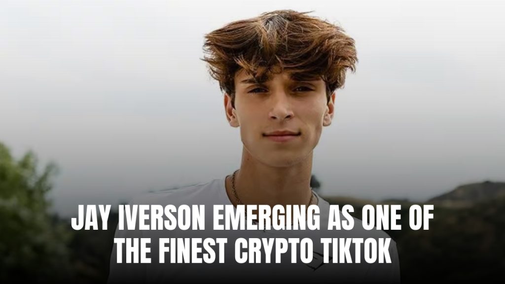 Jay Iverson: Emerging as One of the Finest Crypto TikTok Influencers in the Industry