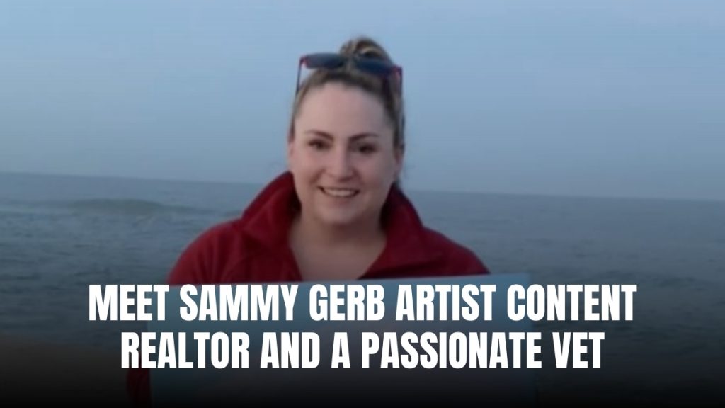 Meet Sammy Gerb – Artist, Content Realtor, and a Passionate Vet
