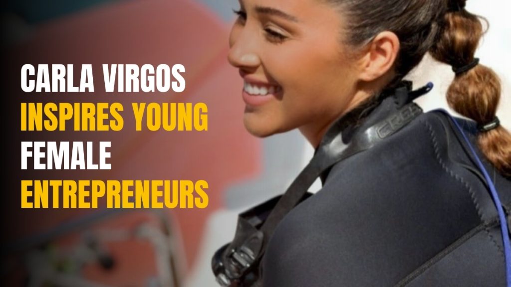 Weaving Passion, Purpose, and Travel: Here Is How Carla Virgos Inspires Young Female Entrepreneurs