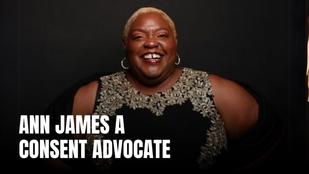 Ann James, a Consent Advocate for Marginalized Groups, Talks about Why Intimacy Training Is Essential for the Entertainment Industry