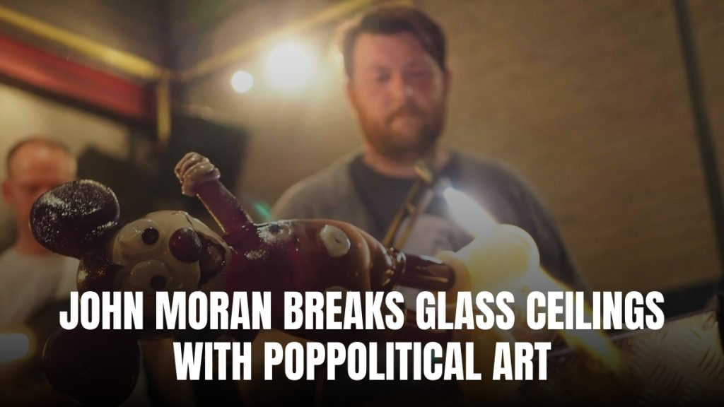 American Glass Artist John Moran – Breaks Glass Ceilings with PopPolitical Art and His Plans for Future