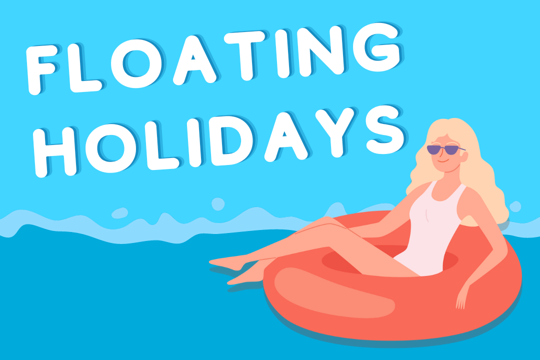 What Is A Floating Holiday? What Are The Rules Around Floating Holidays?