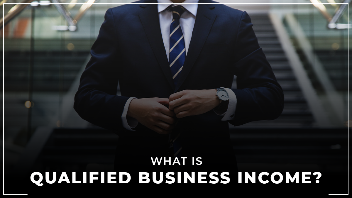 What Is Qualified Business Income How To Calculate Qualified Business 