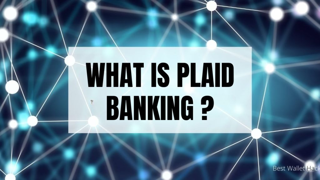 What Is Plaid Banking? How To Bank Transfer Using Plaid?